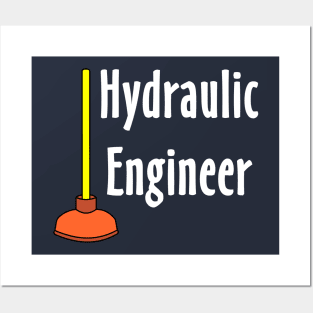 Hydraulic Engineer Toilet Plunger White Text Posters and Art